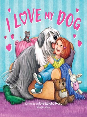 cover image of I Love My Dog